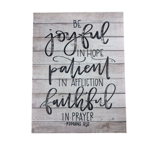 New Roman 12:12 Be Joyful in Hope Patient Faithful in Prayer Canvas - Picture 1 of 3